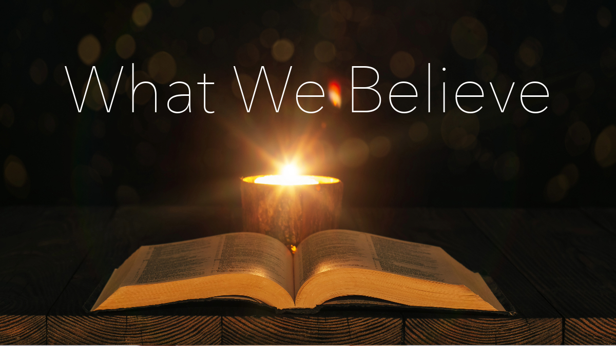 What We Believe